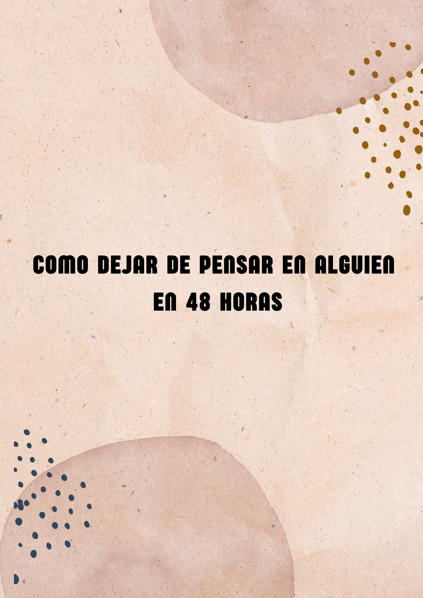 Como dejar de Pensar en Alguien en 48 horas